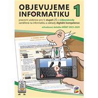 Objevujeme informatiku 1 - pracovní učebnice pro 1. stupeň s videonávody
