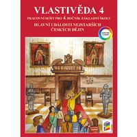 Vlastivěda 4 - Hlavní události nejstarších českých dějin - barevný pracovní sešit
