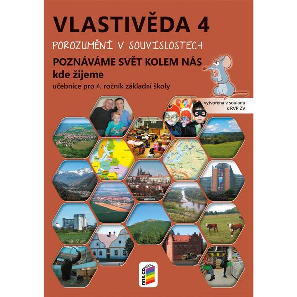 Vlastivěda 4 - Poznáváme svět kolem nás - Kde žijeme - učebnice (Porozumění v souvislostech)