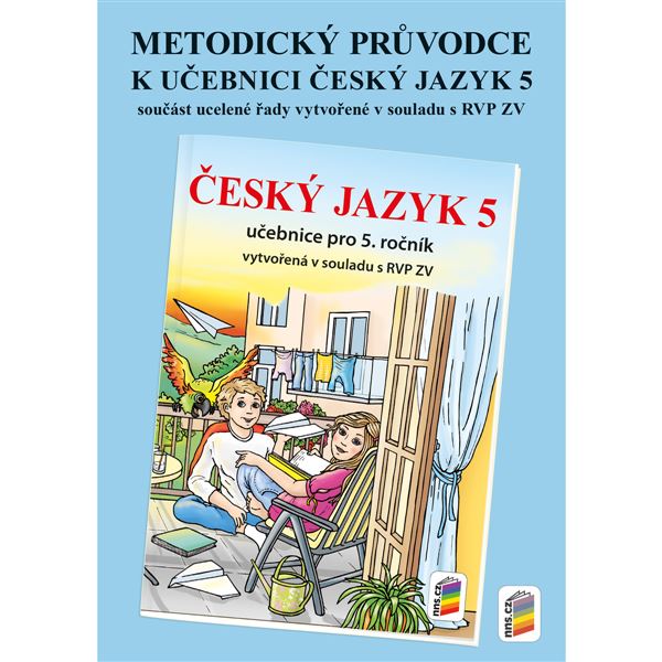 Metodický průvodce učebnicí Český jazyk 5 - NOVÁ ŘADA