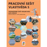 Vlastivěda 5 - Poznáváme svět kolem nás - Jsme občané - barevný pracovní sešit (Porozumění v souvislostech)