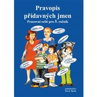 Pravopis přídavných jmen - pracovní sešit