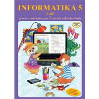 Informatika 5 1. díl - pracovní učebnice 