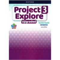 Project Explore Upgraded edition 3 - Teacher's Guide with Digital pack