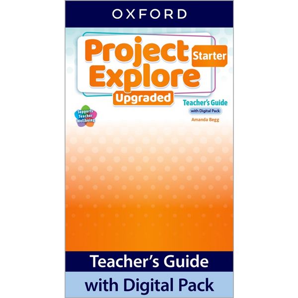 Project Explore Upgraded edition Starter - Teacher