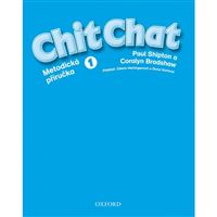 Chit Chat 1 - Teacher's Book (Metodická příručka) CZ