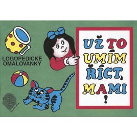 Už to umím říct, mami!