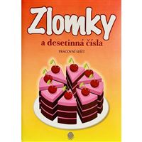 Zlomky a desetinná čísla - pracovní sešit 