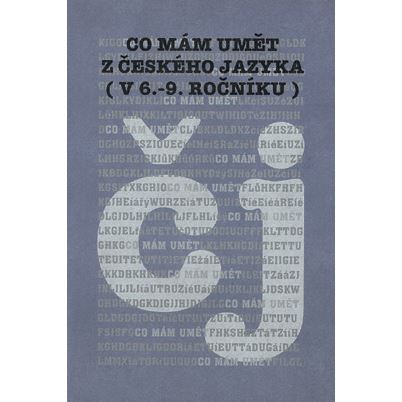 Co mám umět z českého jazyka v 6. - 9. ročníku