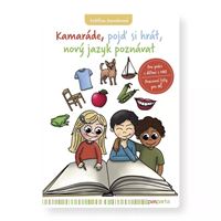 Kamaráde, pojď si hrát, nový jazyk poznávat