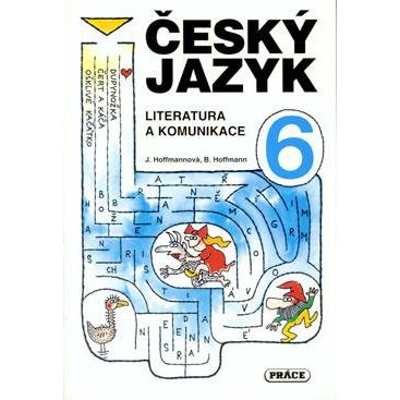 Český jazyk pro 6. ročník - Literatura a komunikace