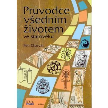 Průvodce všedním životem ve starověku