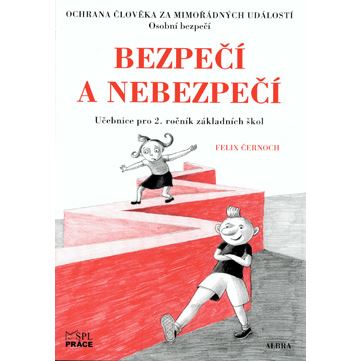 Bezpečí a nebezpečí - Ochrana člověka za mimořádných událostí 2.ročník ZŠ
