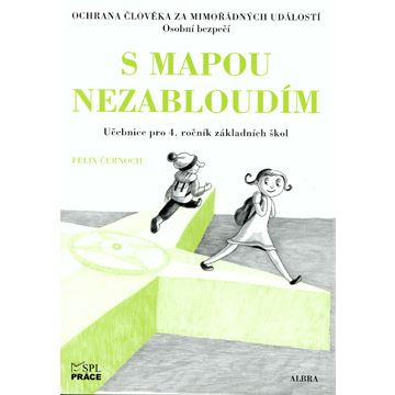 S mapou nezabloudím - Ochrana člověka za mimořádných událostí 4.ročník ZŠ