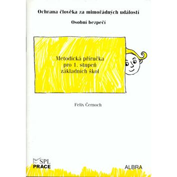 Ochrana člověka za mimořádných události 1. stupeň - Metodická příručka