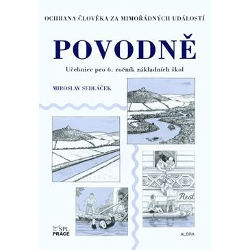 Povodně - Ochrana člověka za mimořádných událostí - učebnice pro 6. ročník ZŠ