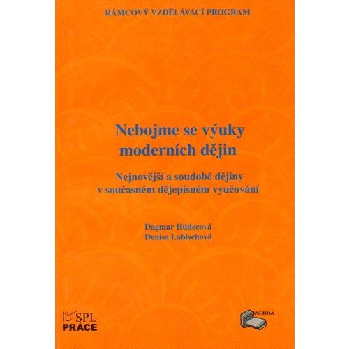Nebojme se výuky moderních dějin