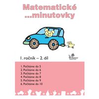 Matematické ...minutovky pro 1. ročník - 2. díl