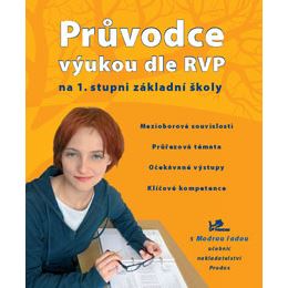 Průvodce výukou dle RVP na 1. stupni ZŠ pro 1. vzdělávací období