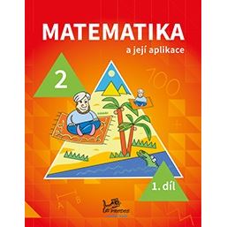 Matematika a její aplikace 2 – 1. díl