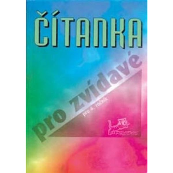 Čítanka pro zvídavé (pro 4. a 5. ročník)