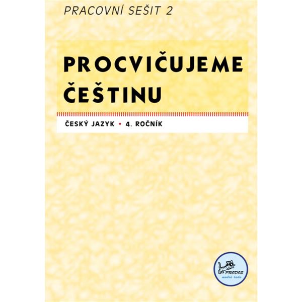 Procvičujeme češtinu 4 - Pracovní sešit 2