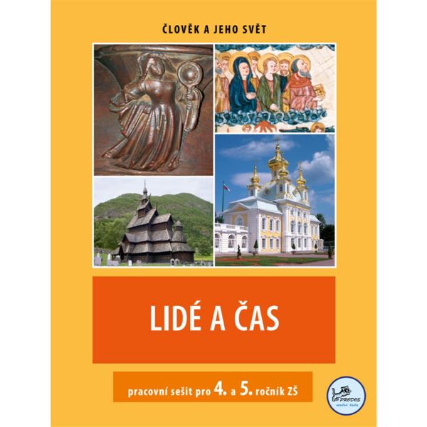 Lidé a čas 4. a 5. ročník - Pracovní sešit