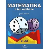 Matematika a její aplikace 5 – 2. díl