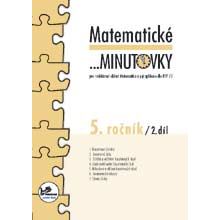 Matematické ...minutovky pro 5. ročník – 2. díl
