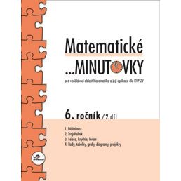 Matematické ...minutovky 6. ročník – 2. díl