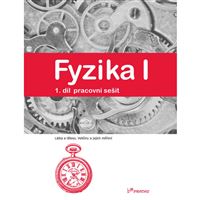 Fyzika I - 1. díl - Pracovní sešit