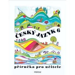 Český jazyk 6 - Příručka pro učitele