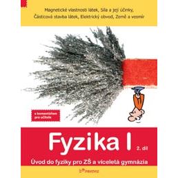 Fyzika I - 2.díl - učebnice s komentářem pro učitele