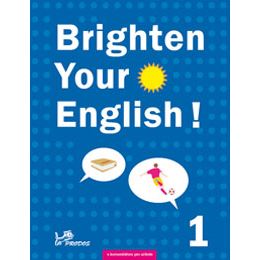 Brighten Your English! 1 s komentářem pro učitele