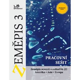 Zeměpis 3 - Pracovní sešit