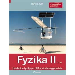 Fyzika II - 1. díl - učebnice s komentářem pro učitele