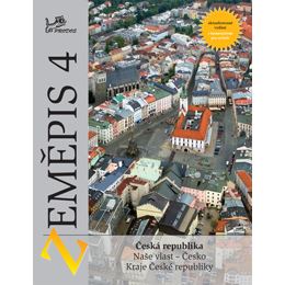 Zeměpis 4 (Česká republika) - učebnice s komentářem pro učitele