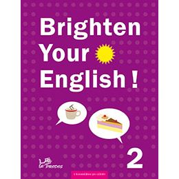 Brighten Your English! 2 s komentářem pro učitele