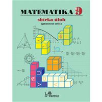 Matematika 9 - sbírka úloh (pracovní sešit)