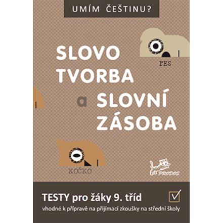 Umím češtinu? - Slovotvorba a slovní zásoba 9