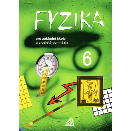 Fyzika 6 pro ZŠ a víceletá gymnázia
