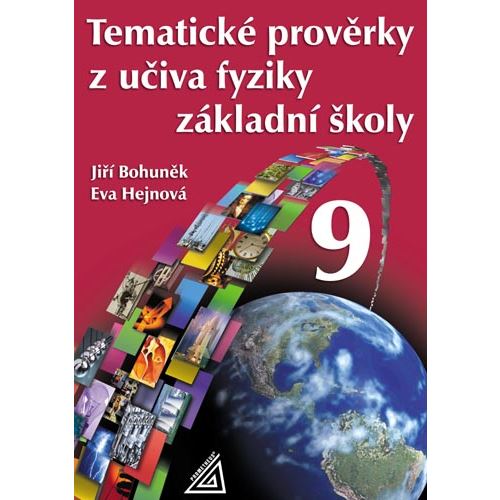 Tematické prověrky z učiva fyziky 9.r.ZŠ