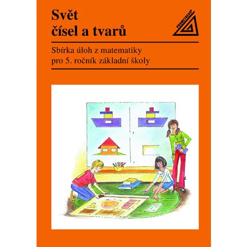 Sbírka úloh z matematiky pro 5. r. ZŠ - Svět čísel