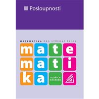 Matematika pro SŠ - Posloupnosti a řady
