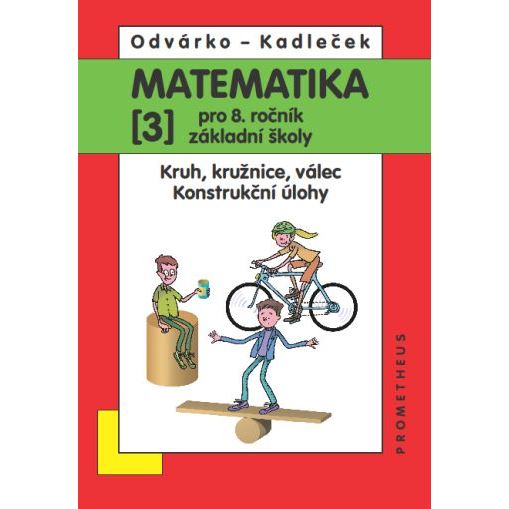 Matematika 8/3 Odvárko - Kruh, kružnice, válec, Konstrukční úlohy