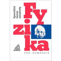 Fyzika pro gymnázia - Speciální teorie relativity