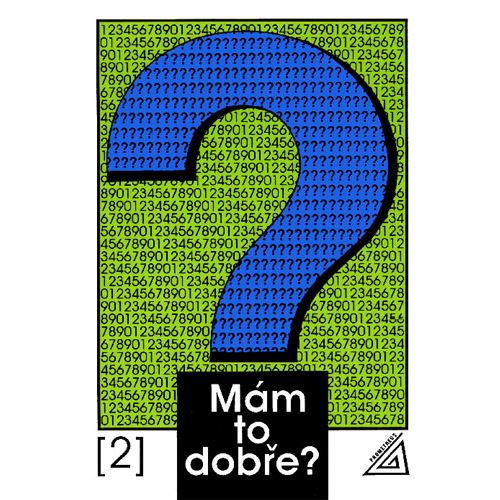 Mám to dobře? 2