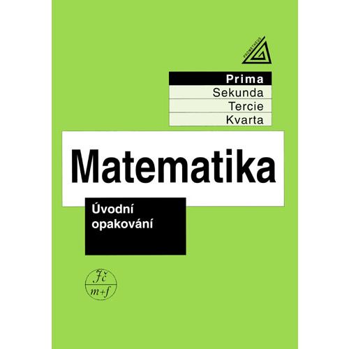 Matematika pro nižší ročníky víceletých gymnázií - Úvodní opakování (prima)