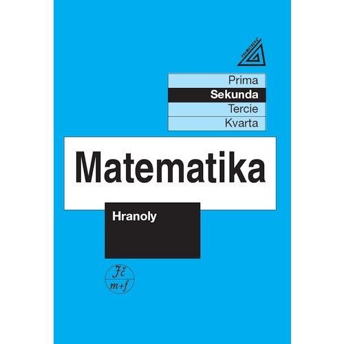 Matematika pro nižší ročníky víceletých gymnázií – Hranoly (Sekunda)