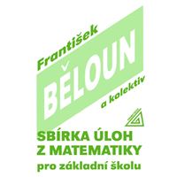 Sbírka úloh z matematiky pro ZŠ Běloun